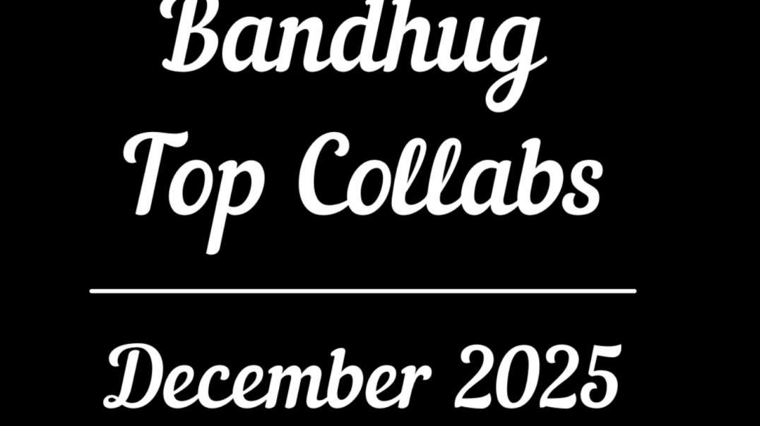 December 2025 Top Collabs (corrected)