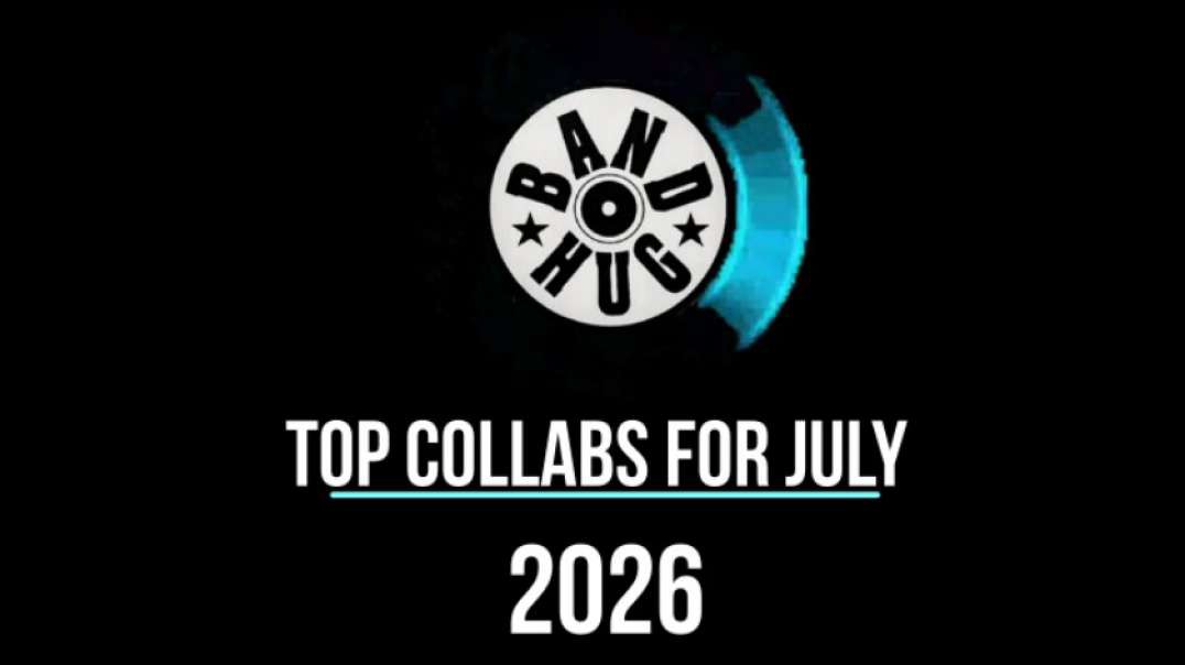 Bandhug Top Collabs for July 2026